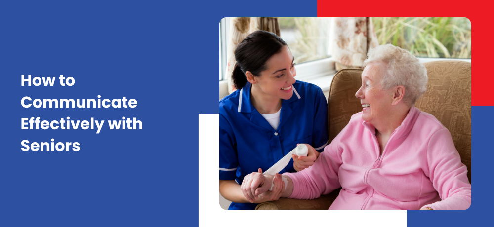 Mastering Communication with Seniors: Overcoming Barriers and Building Connections